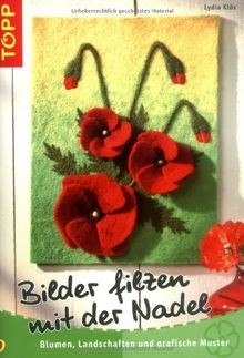Bilder filzen mit der - , nadel