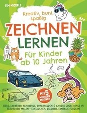 Kreativ, bunt, spaßig – Zeichnen lernen für Kinder ... | Buch | Zustand sehr gut