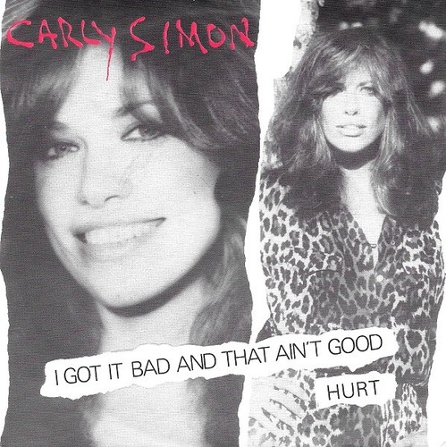 Carly simon got it bad - bad, and