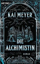 Die Alchimistin: Roman von