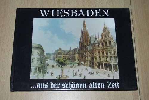 Wiesbaden aus der schönen - ...aus,