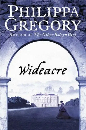 Wideacre philippa gregory - philippa,