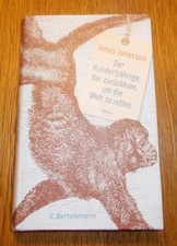 Jonas Jonasson – Der Hundertjährige, der zurückkam um die Welt zu retten – Hardc