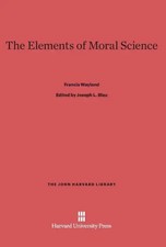 Francis Wayland | The Elements of Moral Science | Buch | Englisch (2014)