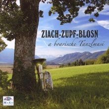 A Boarische Tanzlmusi von Ziach-Zupf-Blosn | CD | Zustand sehr gut