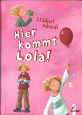 Hier kommt Lola! von Isabel