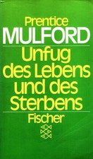 Unfug des Lebens und des Sterbens. / Fischer ; 1890. Mulford, Prentice: