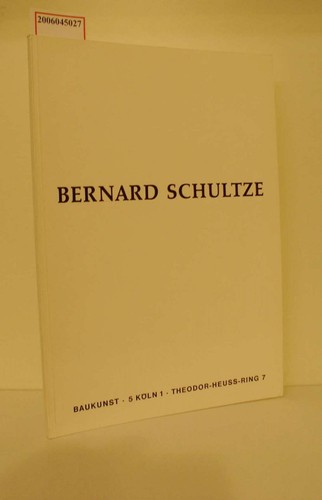 Bernard schultze ausstellung - bernard,