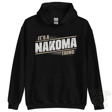 ITS A NAKOMA THING HOODIE Name