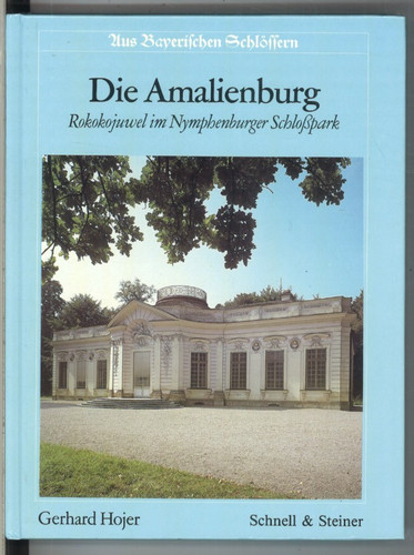 Die amalienburg rokokojuwel - amalienburg:,