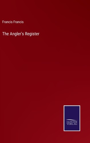 Francis angler register - angler's,