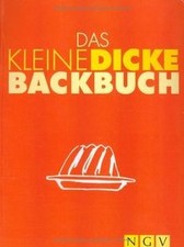 Das kleine dicke Backbuch by not specified | Book | condition acceptable