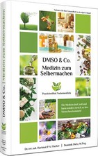 Medizin zum Selbermachen mit DMSO & Co. | Buch | 9783949754029