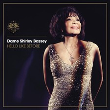 Dame Shirley Bassey = Hello