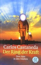 Der Ring der Kraft. Don Juan in den Städten. von Castane... | Buch | Zustand gut