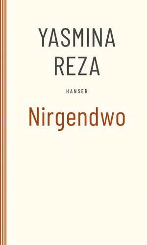 Nirgendwo yasmina reza - nirgendwo,