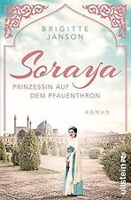 Soraya: Prinzessin auf dem