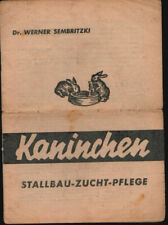 14109d. Kaninchen Stallbau-Zucht_Pflege. Dr. Werner Sembritzki.. Heft. 8 Seiten.