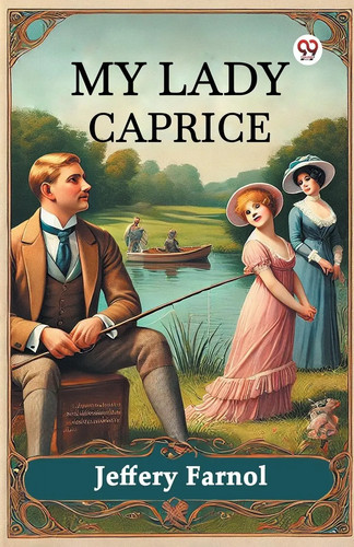 Lady caprice jeffery farnol - lady,