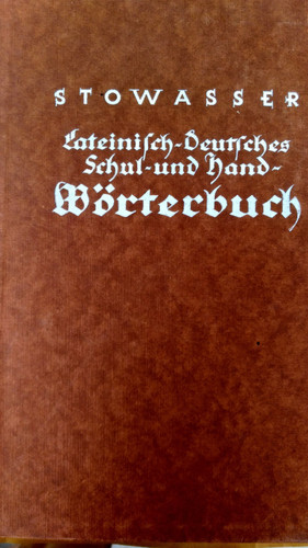 Stowasser lateinisch deutsches - stowasser, lateinisch-deutsches