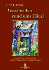 Geschichten rund ums häusl - rund,