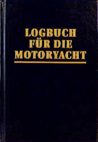 Logbuch für die motoryacht - für,