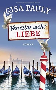 Venezianische liebe roman von - liebe:,
