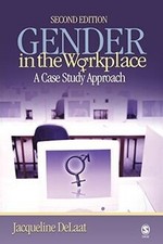 Gender in the Workplace: A Case Study Approach von Delaa... | Buch | Zustand gut