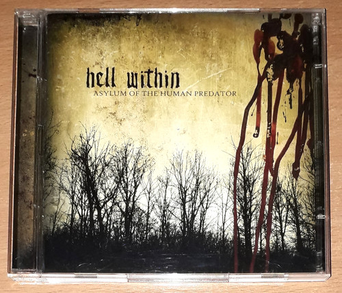 Hell within asylum - within,
