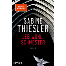 Leb wohl, Schwester: Thriller