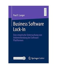 Business Software Lock-In: Eine empirische Untersuchung von Anbieterbindung bei 