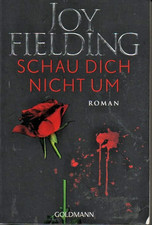 SCHAU DICH NICHT UM, Joy Fielding