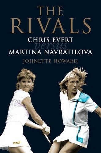 The rivals chris evert vs - rivals:,