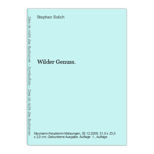 Wilder genuss solich - wilder, genuss.