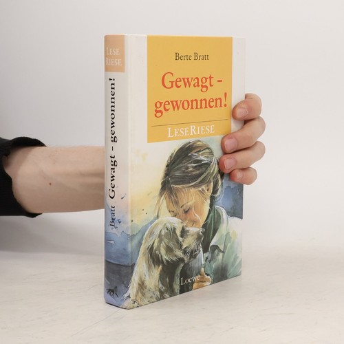 Gewagt gewonnen berte - gewonnen! ,