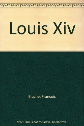 Louis xiv bluche - louis, xiv,bluche