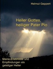 Heiler Gottes, Heiliger Pater