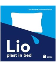 Lio Plast im Bett, Thaens, Laura; Hammenecker, Klaar