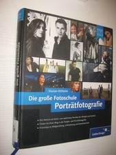 Porträtfotografie. Die große Fotoschule von Marian Wilhelm (2014, Gebundene...