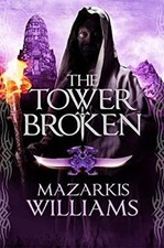 The Tower Broken : Tower and