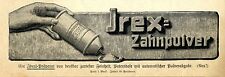 IREX- ZAHNPULVER Historische Reklame von 1907