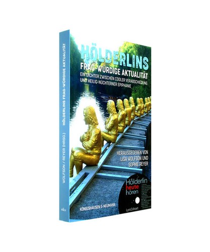 Hölderlins frag würdige - hölderlins, frag-würdige
