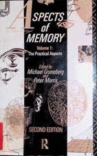 Aspects of Memory, vol. 1: The Practical Aspects Morris, Peter and Michael Grune