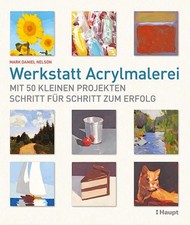 Werkstatt Acrylmalerei: Mit 50