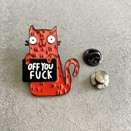 Katze pin off you fuck - "off, fuck"