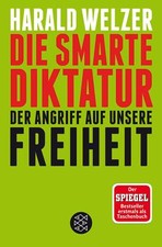 Die smarte diktatur - die, von