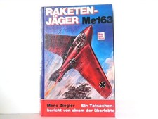 Raketenjäger ME 163 - Ein
