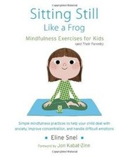 Sitting Still Like a Frog: Mindfulness Exercise... | Book | condition acceptable