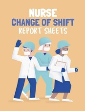 Nurse change shift - of, report