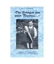 Das Schärfste war unser